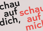 Slogan "Schau auf dich, schau auf mich"