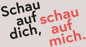 Slogan "Schau auf dich, schau auf mich"